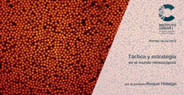 Cartel de la Conferencia: Táctica y estrategia en el mundo mesoscópico.