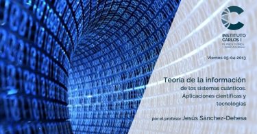 Cartel de la Conferencia: Teoría de la información de los sistemas cuánticos. Aplicaciones científicas y tecnológicas.