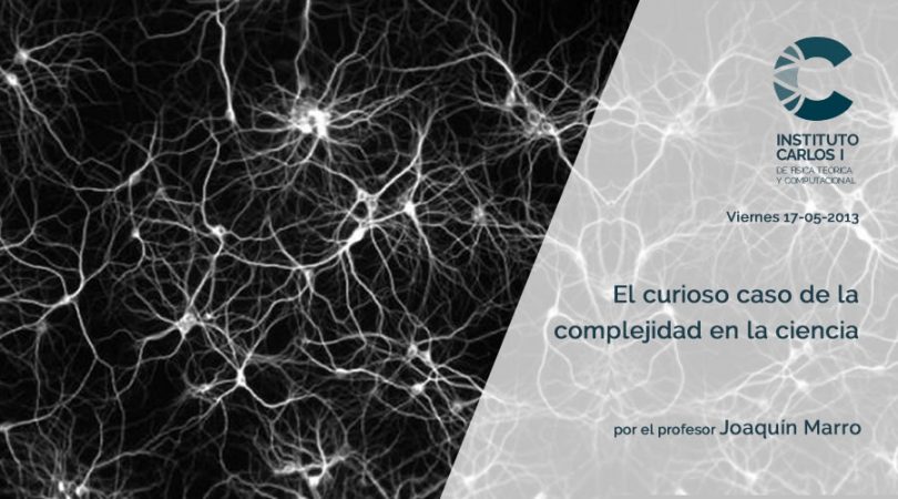 Cartel de la Conferencia: El curioso caso de la complejidad en la ciencia.