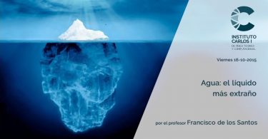 Cartel de la Conferencia: Agua, el líquido más extraño.