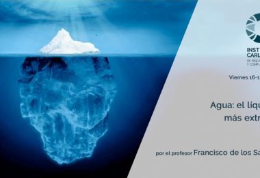 Cartel de la Conferencia: Agua, el líquido más extraño.