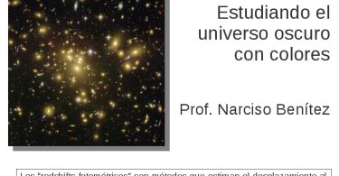 Cartel de la Conferencia: Estudiando el universo oscuro con colores.