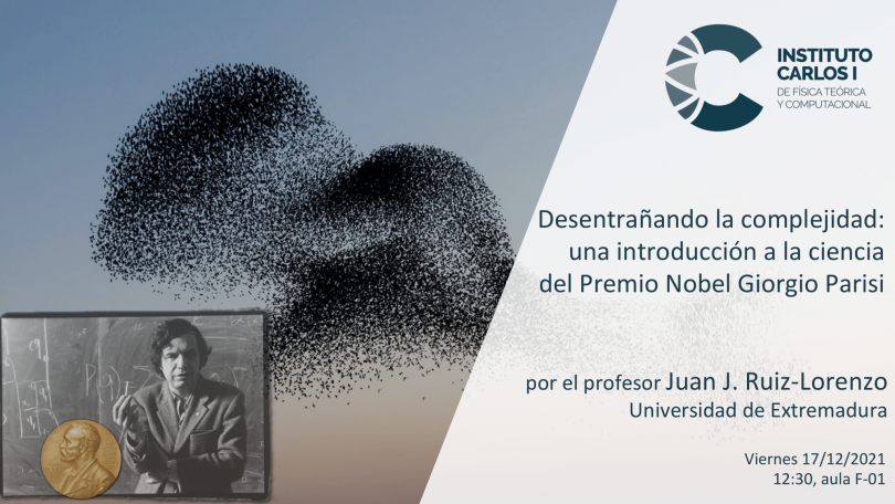 Cartel de la Conferencia: Desentrañando la complejidad: una introducción a la ciencia del Premio Nobel Giorgio Parisi.