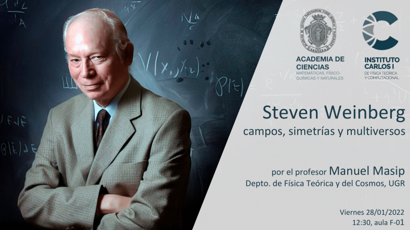Cartel de la Conferencia: Steven Weinberg: campos, simetrías y multiversos.